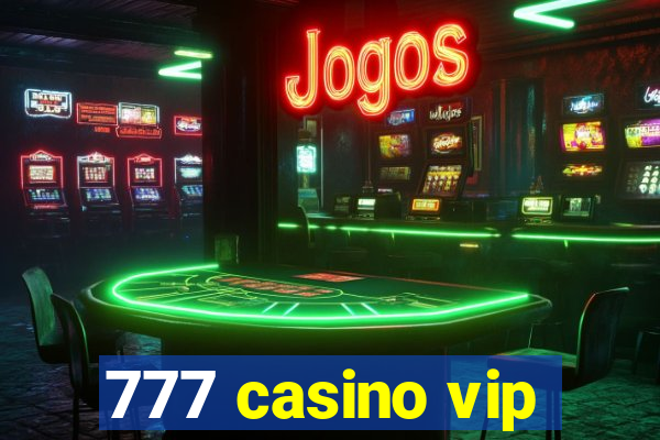 777 casino vip